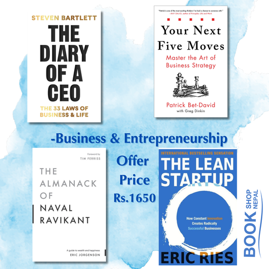 Business and entrepreneurship combo The diary of Ceo-Bartlett Steven  bYour next five moves-Patrick Bet David The almanack of Naval Ravikant-Eric Jorgenson The lean startup-Eric Ries