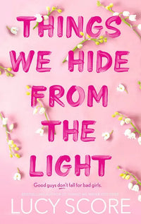Things We Hide From The Light By Lucy Score