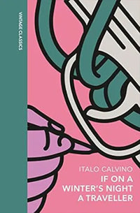If on a Winter's Night a Traveller (Vintage Quarterbound Classics) By Italo Calvino