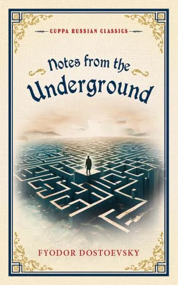 Notes From The Underground : Cuppa Russian Classics (Paperback) By Fyodor Dostoevsky