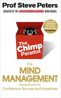 The Chimp Paradox By Prof Steve Peters
