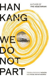 We Do Not Part (Hardcover) By Han Kang