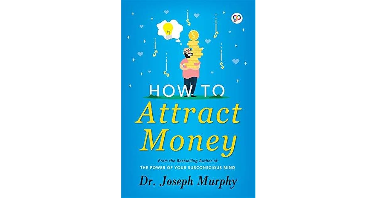How to Attract Money by Joseph Murphy