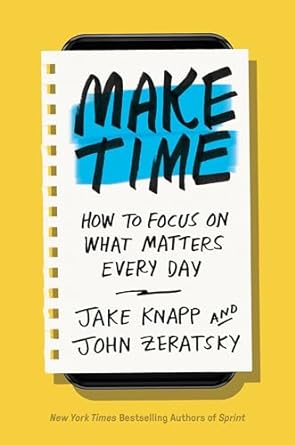 Make Time by Jake Knapp