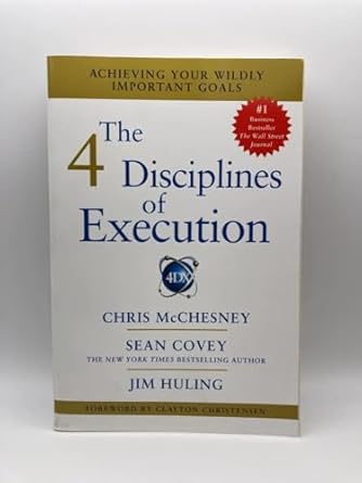 4 Disciplines of Execution by Chris McChesney & Sean Covey