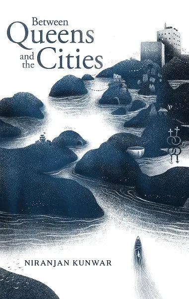 Between Queens and the Cities By Niranjan Kunwar