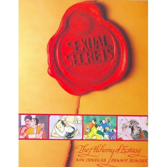 Sexual Secrets - the alchemy of ecstasy (English, Paperback) By Nik Douglas & Penny Slinger
