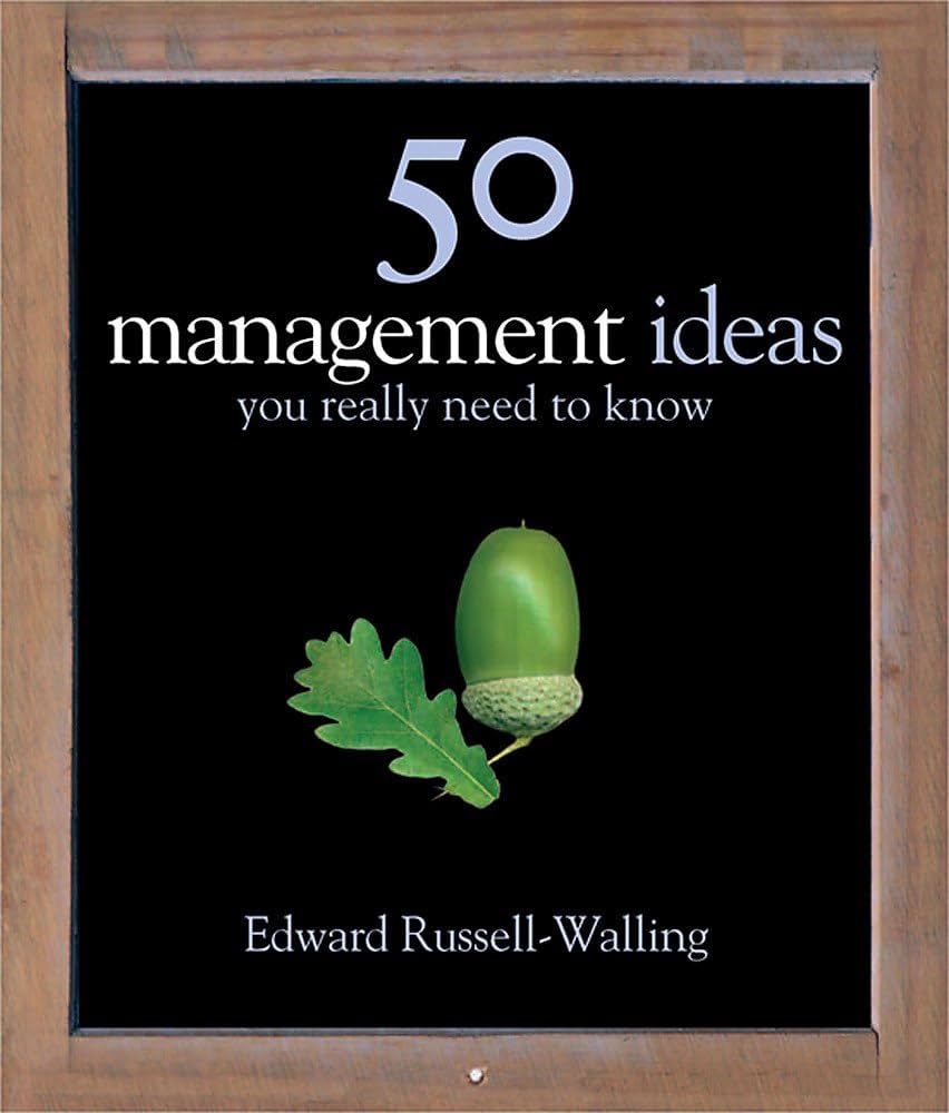 50 Management Ideas You Really Need to Know (authentic verified) by Edward Russell-Walling