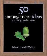 50 Management Ideas You Really Need to Know (authentic verified) by Edward Russell-Walling