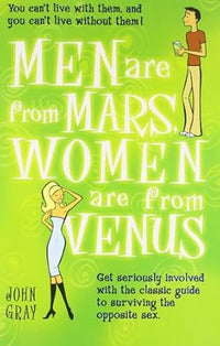 Men Are from Mars, Women Are from Venus John Gray