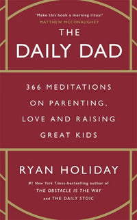 The Daily Dad (Hardcover) By Ryan Holiday