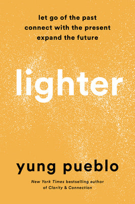 Lighter (Yung Pueblo)