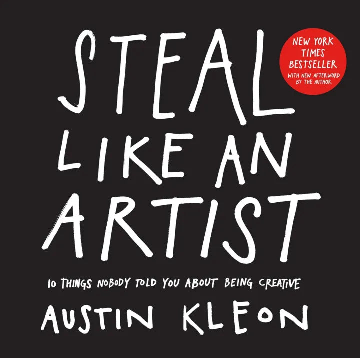 Steal Like An Artist (Paperback) By Austin Kleon
