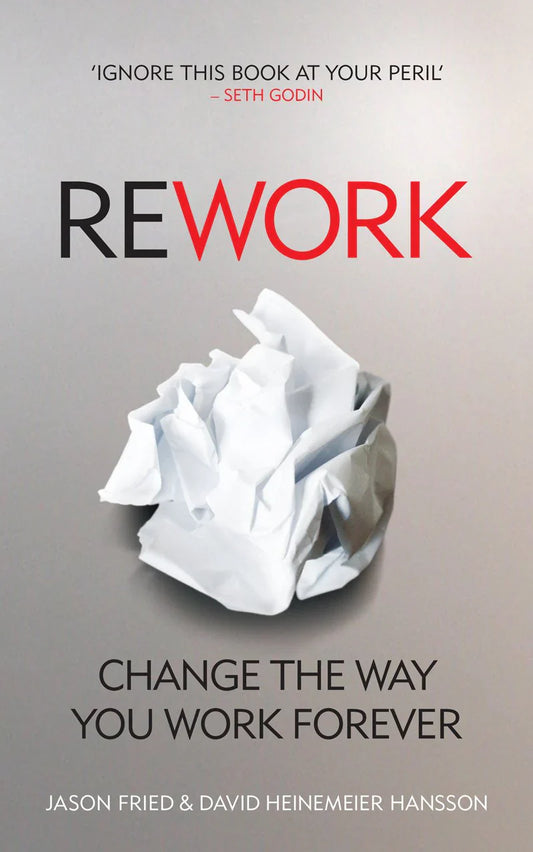 Rework by Jason Fried and David Heinemeier Hansson (High Quality)