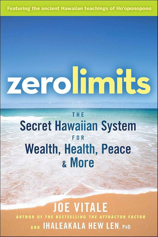 Zero Limits by Joe Vitale and Ihaleakala Hew Len (High Quality)