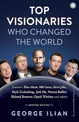 Top 10 Visionaries Who Changed the World by George Ilian (High Quality)