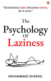 The Psychology of Laziness