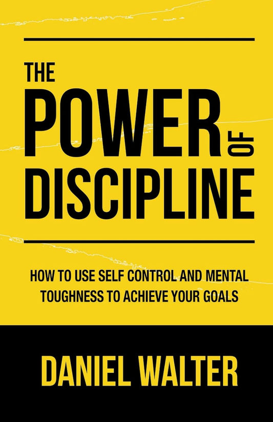 The Power of Discipline by Daniel Walter (high quality)