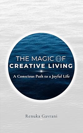 The Magic of Creative Living