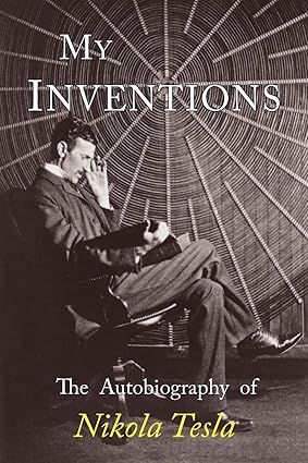 My Inventions by Nikola Tesla