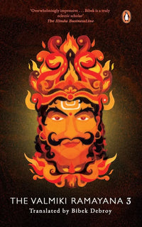 Valmiki Ramayana: Vol.3 (Paperback) By Bibek Debroy