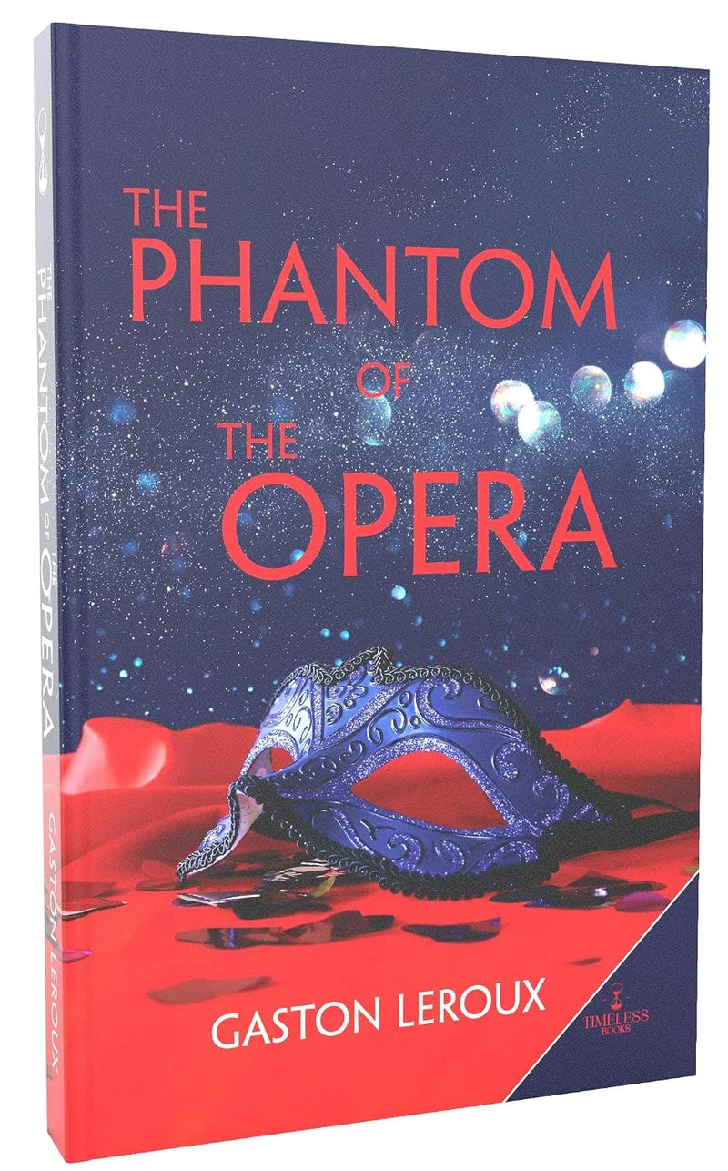 The Phantom of the Opera by Gaston Leroux