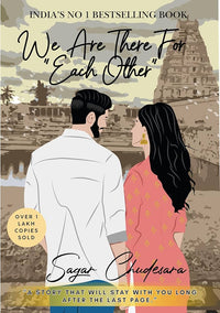 We are there for each other by Sagar Chudesara