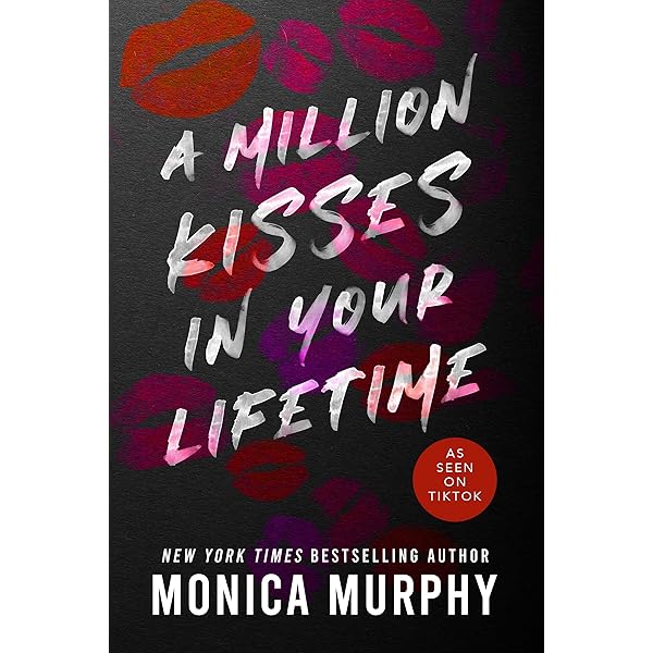 A Million Kisses in Your Lifetime Monica Murphy