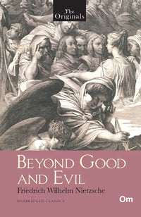 Beyond Good And Evil (Om Books) By Friedrich Nietzsche
