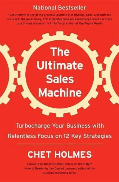 Ultimate Sales Machine By Chet Holmes