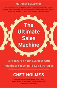 Ultimate Sales Machine By Chet Holmes