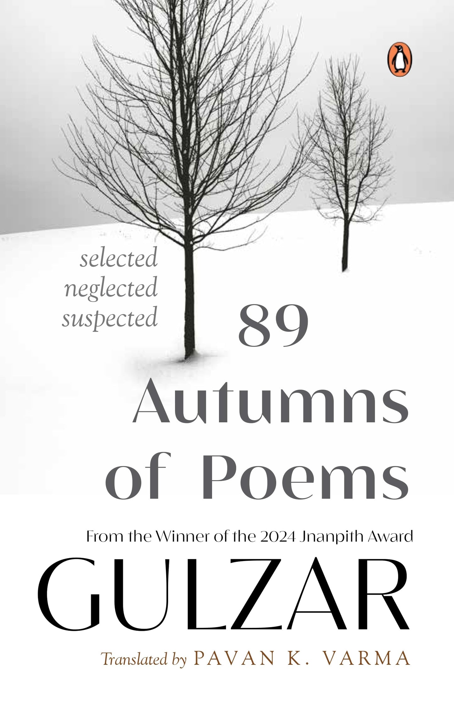 89 Autumns of Poems Selected, Neglected, Suspected (Authentic Verified) Gulzar Saab