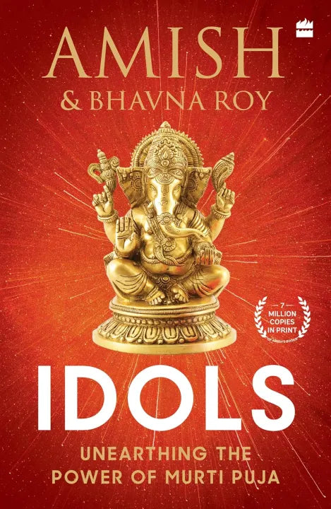 Idols: Unearthing The Power Of Murti Puja (Paperback) By Bhavna Roy & Amish Tripathi