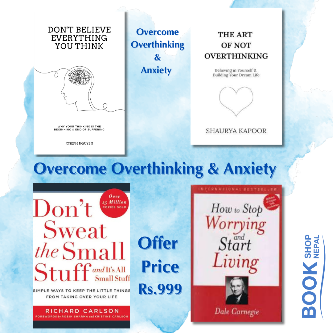 4 books combo to overcome overthinking and anxiety and stress Don’t Believe Everything That You Think+Don’t Sweat the Small Stuff+The Art of Not Overthinking+How to Stop Worrying and Start Living