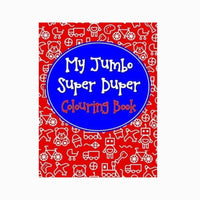 My Jumbo Super Duper Colouring Book