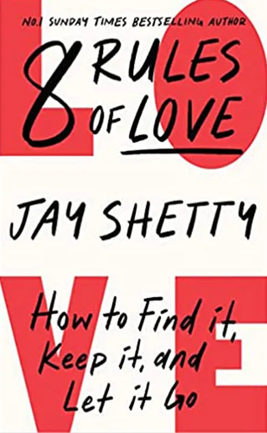 8 Rules Of love By Jay Shetty