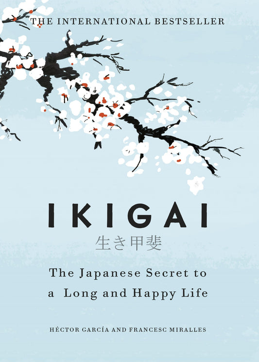 Ikigai (Hardcover) by Hector Garcia and Francesc Miralles