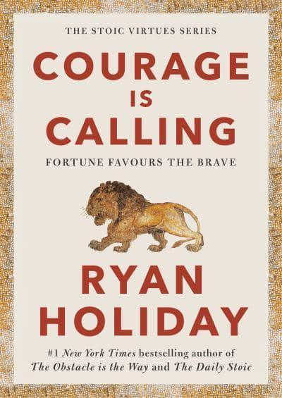 Courage Calling by Ryan Holiday (high quality)