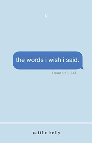 The Words I Wish I Said by Caitlin Kelly