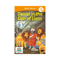 Daniel in the den of lions' story, For early readers Daniel's bravery in the lions' den