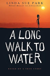 A Long Walk to Water: Based on a True Story (authentic verified) by Linda Sue Park