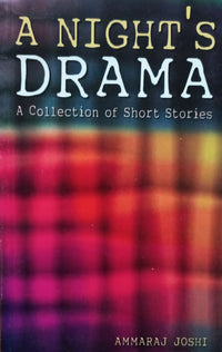 A Night's Drama (authentic verified) by Ammaraj Joshi