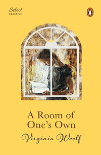 A Room of One's Own (authentic verified) by Virginia Woolf (Original, Unabridged Classic)