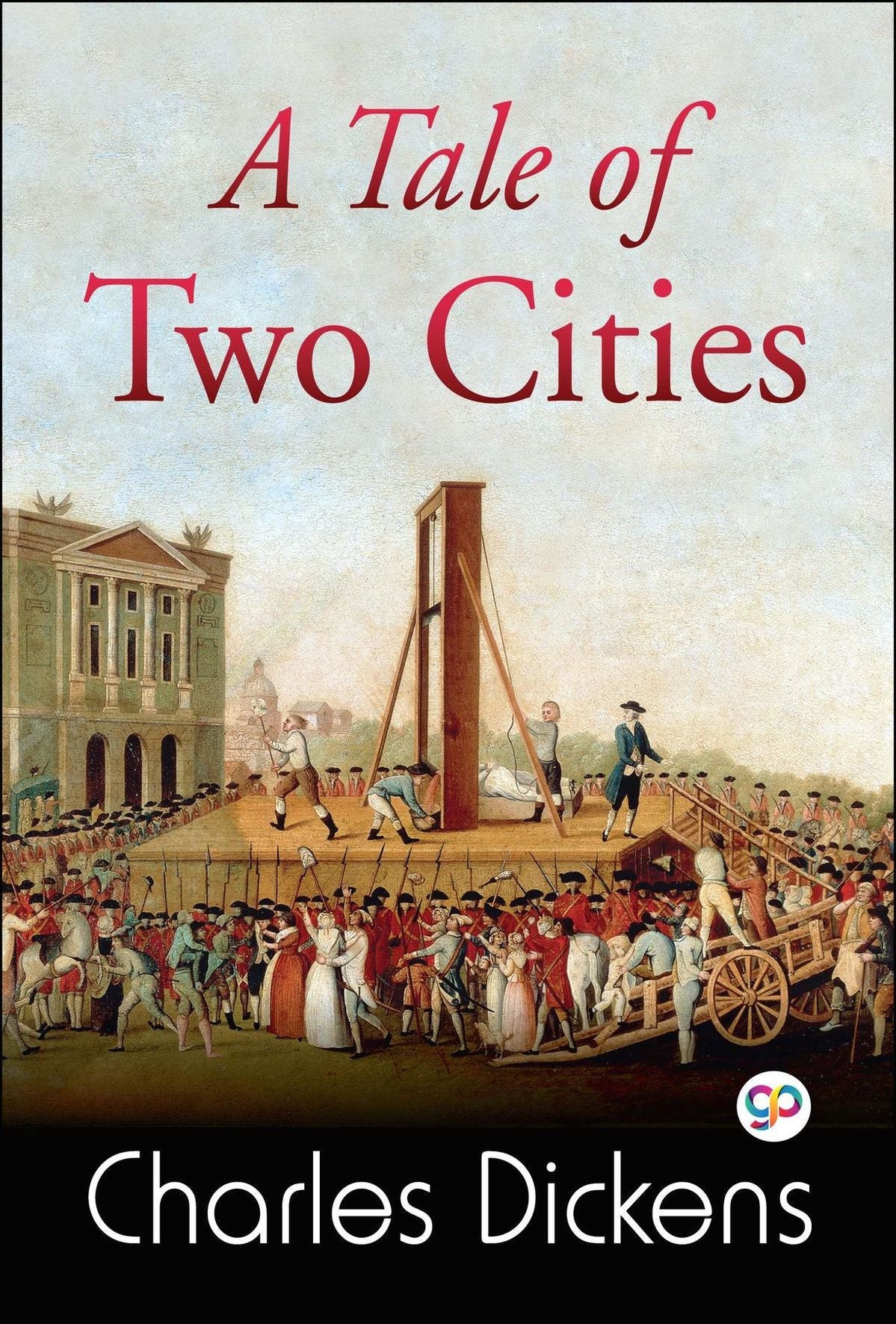 A Tale Of Two Cities (authentic verified) by Charles Dickens