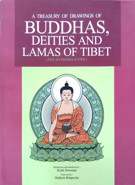 A Treasury of Drawings of Buddhas, Deities and Lamas of Tibet (authentic verified) by Keith Dowman