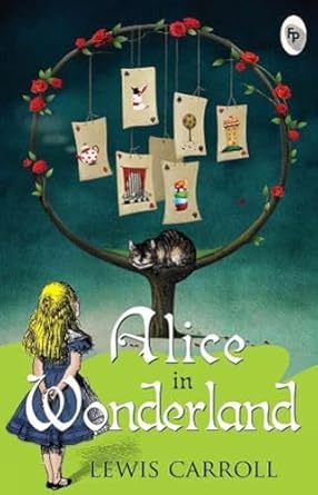 Alice's Adventures in Wonderland Book by Lewis Carroll