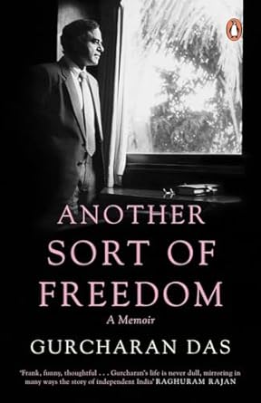Another Sort of Freedom by Gurcharan Das