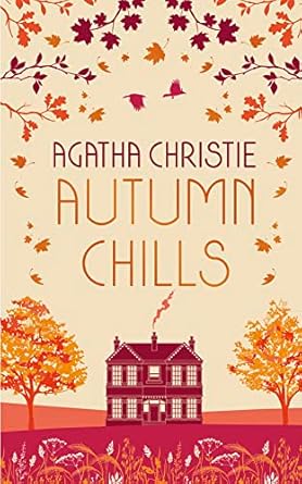 Autumn Chills by Agatha Christie
