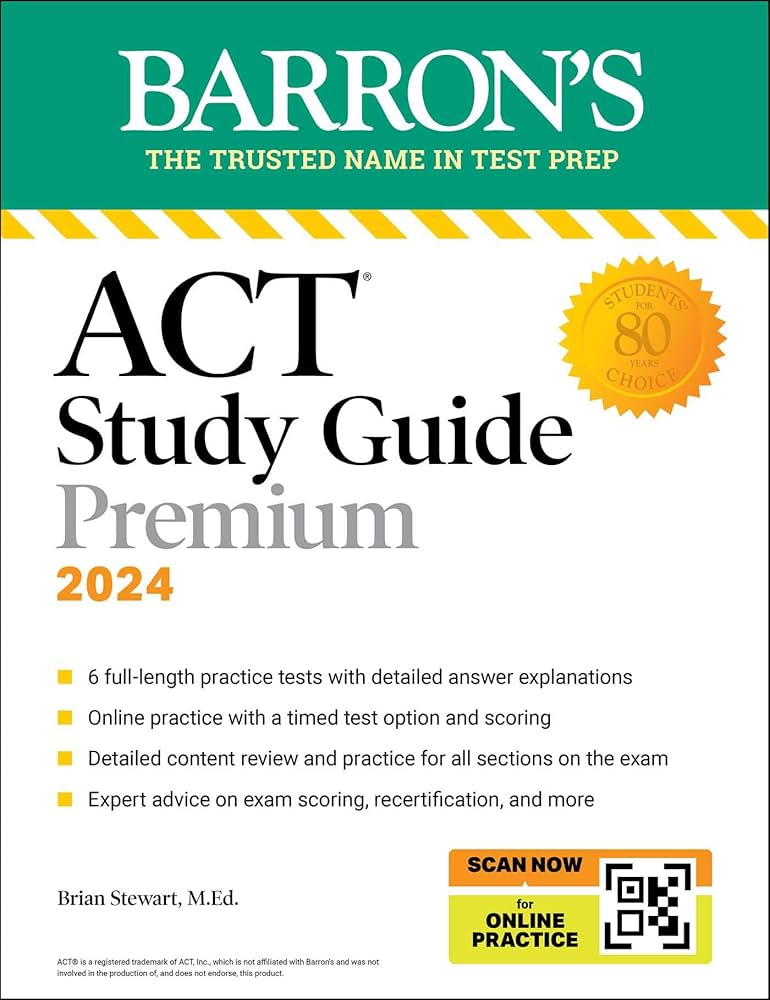 Barrons ACT Study Guide Premium 2024 (Authentic Verified) Brian W. Stewart