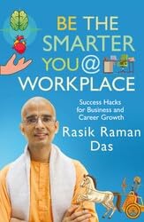 Be the Smarter You @ Workplace by Rasikraman Das
